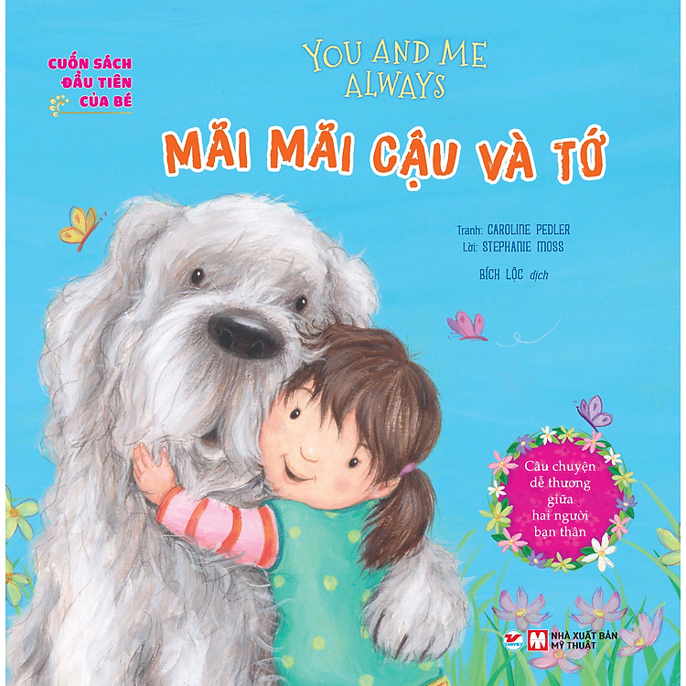 Cuốn Sách Đầu Tiên Của Bé: You And Me Always