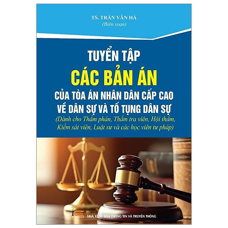 Tuyển Tập Các Bản Án Của Tòa Án Nhân Dân Cấp Cao Về Dân Sự Và Tố Tụng Dân Sự - Ảnh 2