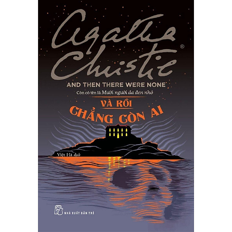Tuyển Tập Agatha Christie – Và Rồi Chẳng Còn Ai