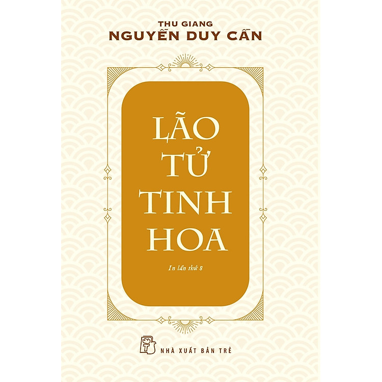Lão Tử Tinh Hoa - Ảnh 2
