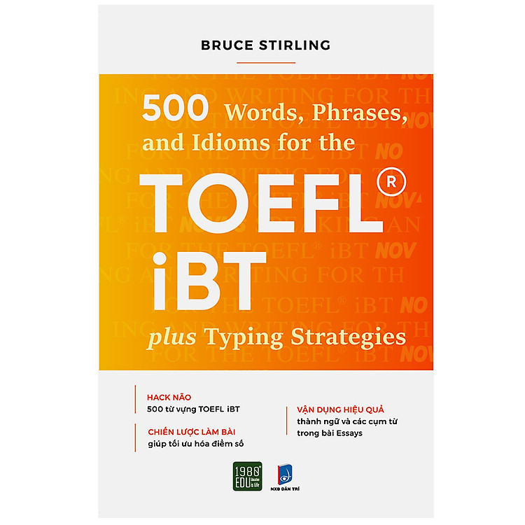 Sách 500 Words Phrases, Idioms For The TOEFL iBT plus Typing Strategies
