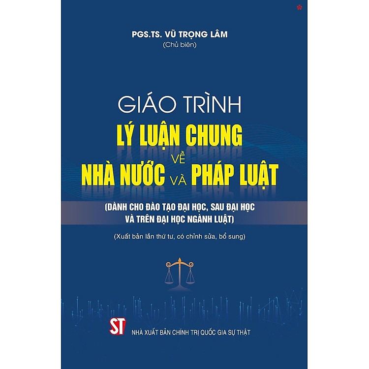 Giáo trình lý luận chung về nhà nước và pháp luật (Tái Bản 2024)