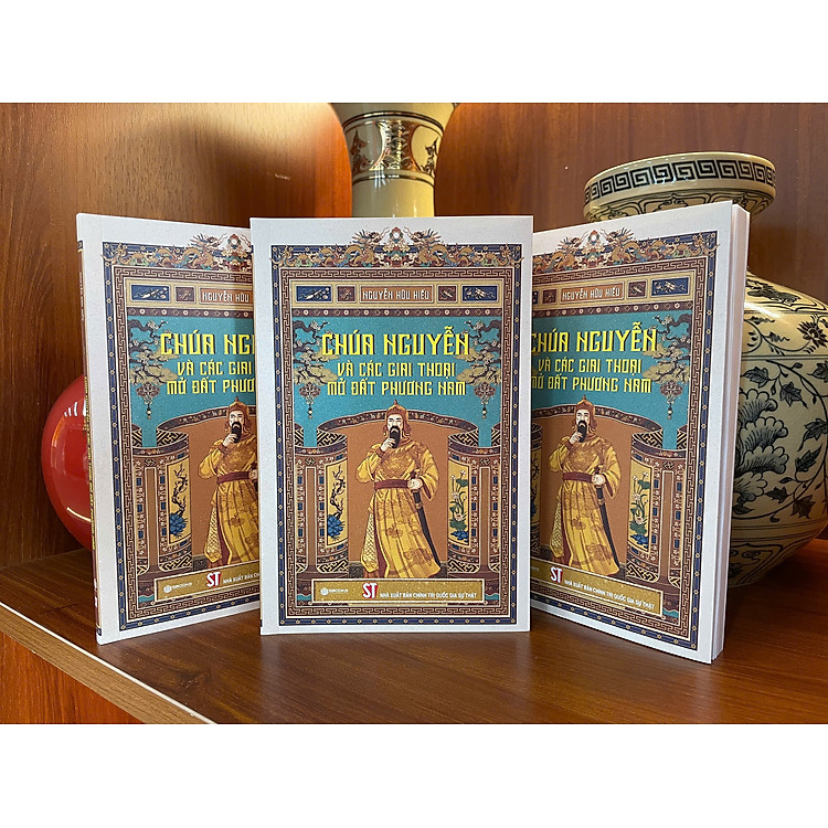 Chúa Nguyễn và các giai thoại mở đất phương Nam (bản in 2025) - Ảnh 3