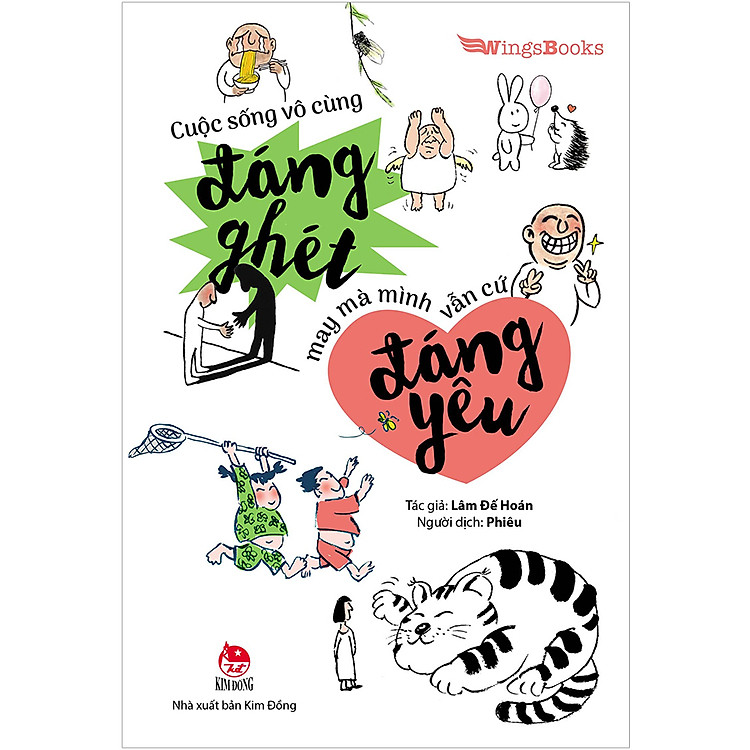 Sách Cuộc Sống Vô Cùng Đáng Ghét May Mà Mình Vẫn Cứ Đáng Yêu