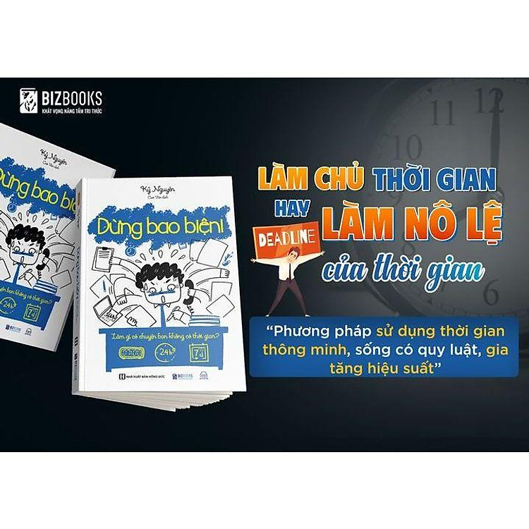 Dừng Bao Biện! Làm Gì Có Chuyện Bạn Không Có Thời Gian - Ảnh 3