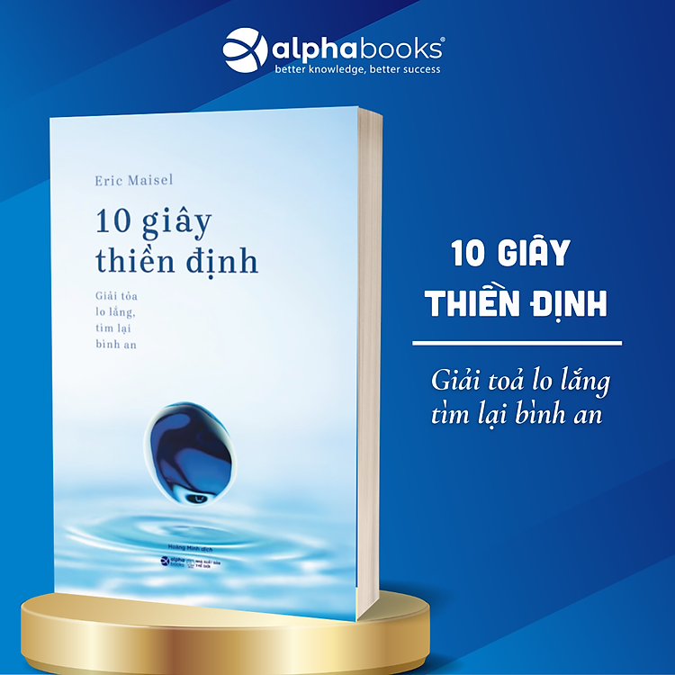 10 Giây Thiền Định – Giải Toả Lo Lắng, Tìm Lại Bình An
