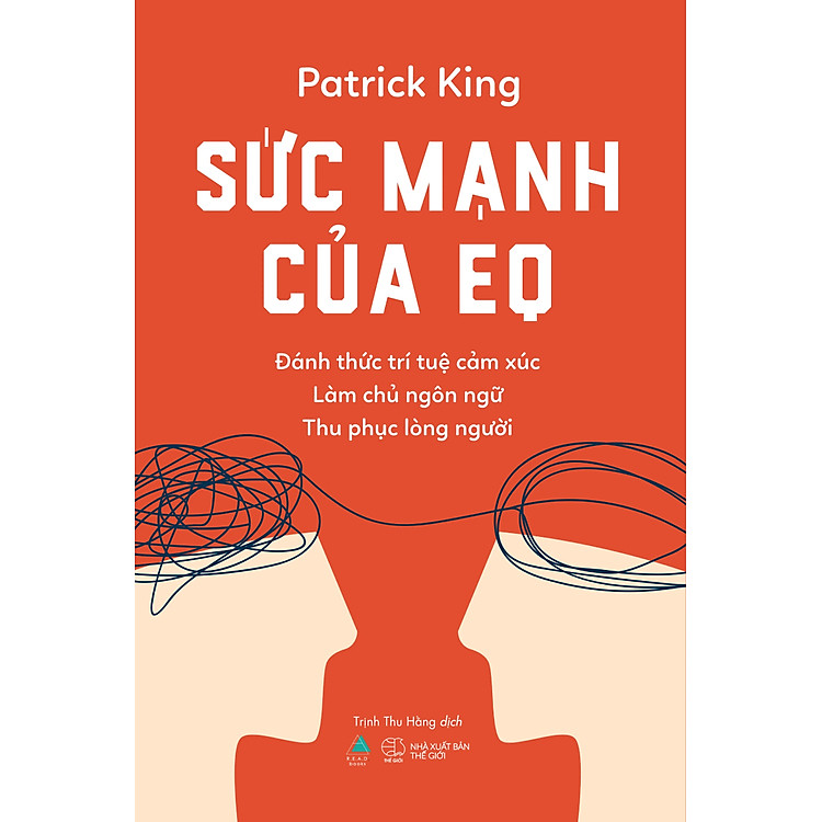 Sức Mạnh Của EQ – Đánh Thức Trí Tuệ Cảm Xúc