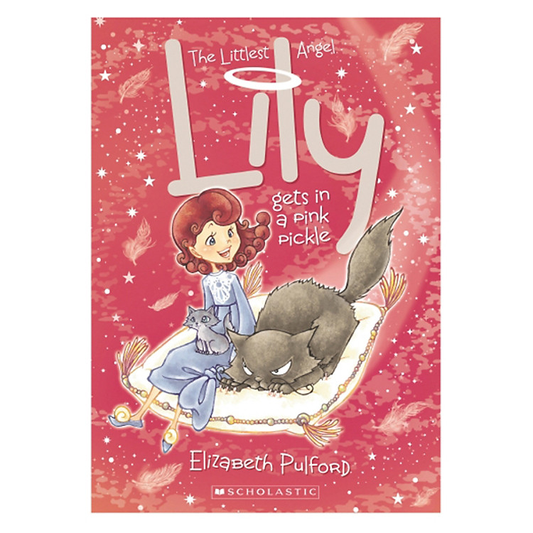 Sách The Littlest Angel #6: Lilly Gets In A Pink Pickle
