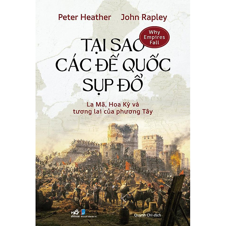 Tại Sao Các Đế Quốc Sụp Đổ - La Mã, Hoa Kỳ Và Tương Lai Của Phương Tây - Ảnh 3