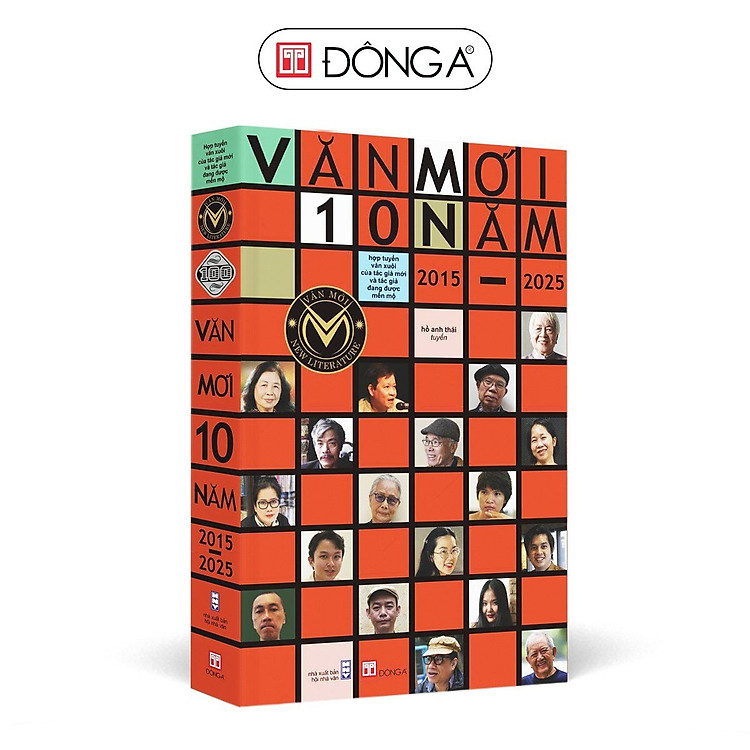 (Bìa mềm) VĂN MỚI 10 NĂM 2015 – 2025 – Hồ Anh Thái – Đông A - NXB Hội Nhà văn