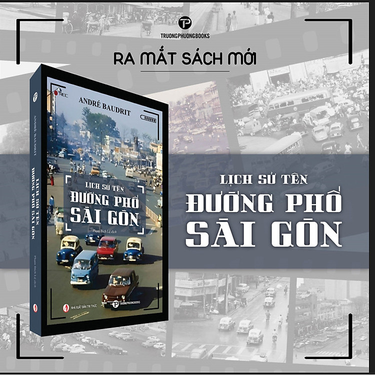 LỊCH SỬ TÊN ĐƯỜNG PHỐ SÀI GÒN