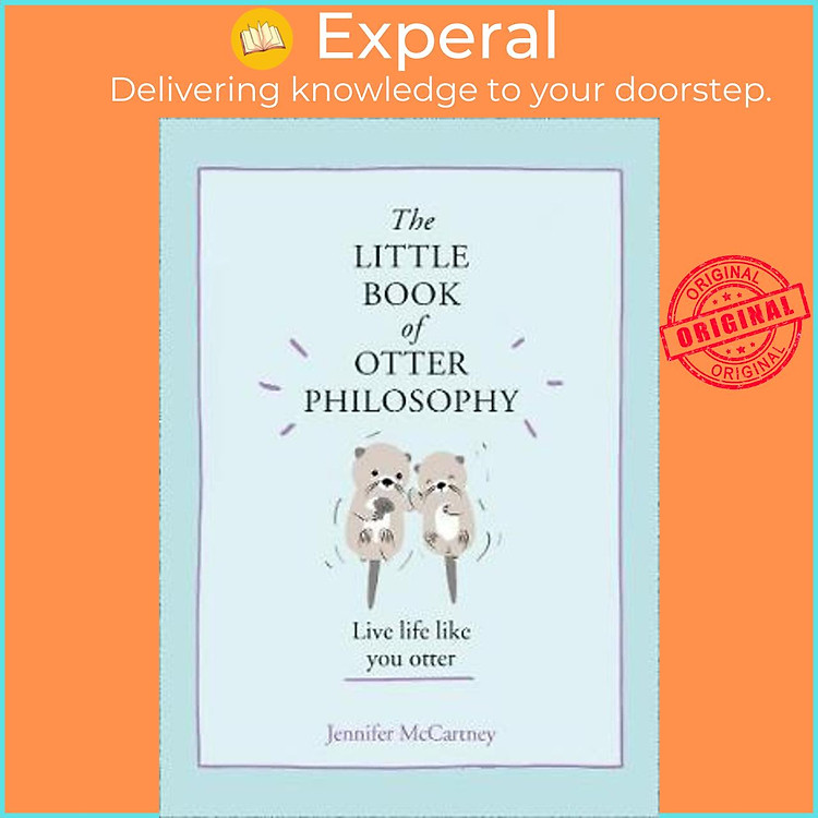 Sách - The Little Book of Otter Philosophy by Jennifer McCartney (UK edition, hardcover)