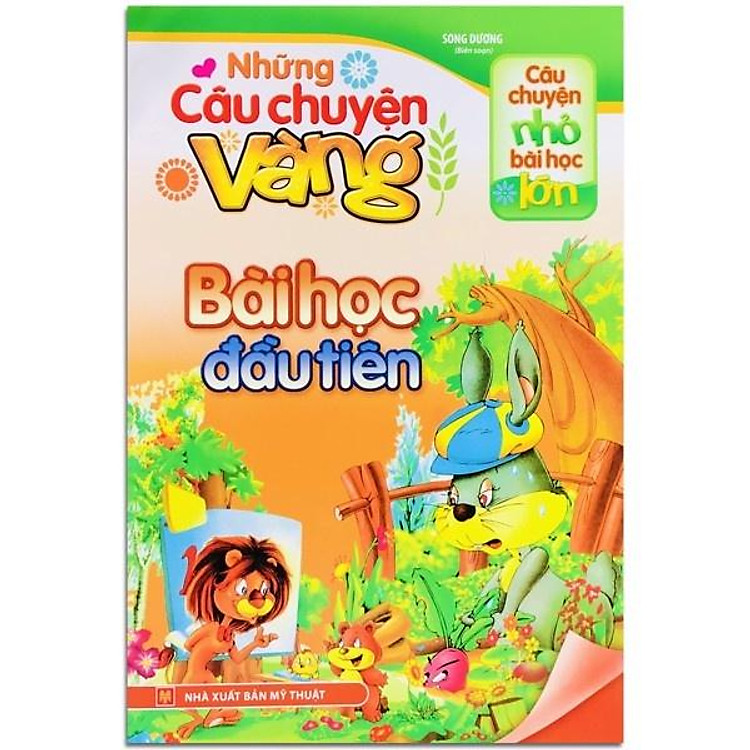 Những Câu Chuyện Vàng – Bài Học Đầu Tiên