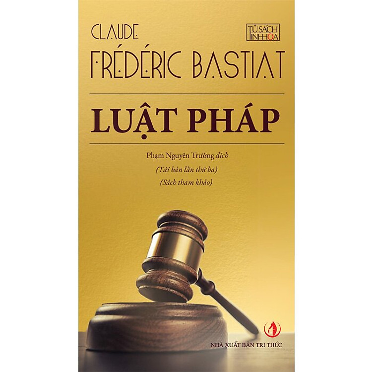 Luật Pháp - Claude Frédéric Bastiat - Ảnh 2