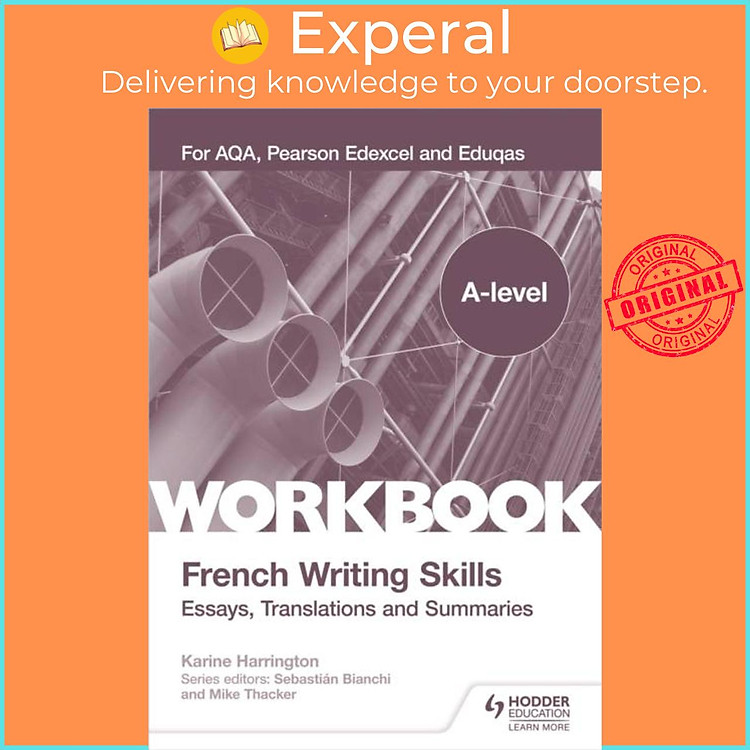 Sách - A-level French Writing Skills: Essays, Translations and Summaries - by Karine Harrington (UK edition, paperback)