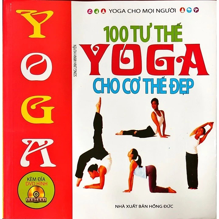 Sách - 100 tư thế yoga cho cơ thể đẹp - Tặng kèm DVD hình - Nhiều tác giả - NXB Hồng Đức - Minh Lâm