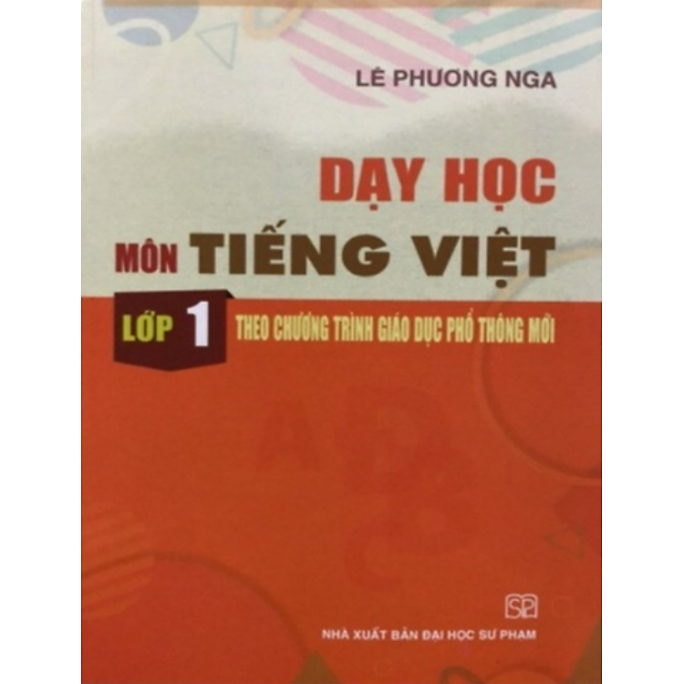 Dạy học Môn Tiếng Việt Lớp 1 theo chương trình giáo dục phổ thông mới