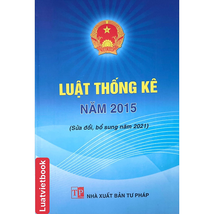 Luật Thống Kê Năm 2015 (Sửa đổi, bổ sung năm 2021)