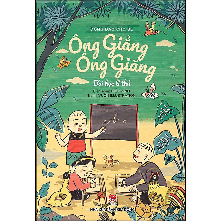 Đồng Dao Cho Bé: Ông Giẳng Ông Giăng – Bài Học Lí Thú (Tái Bản 2021)