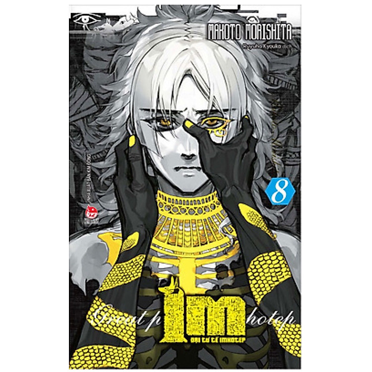 IM - ĐẠI TƯ TẾ IMHOTEP - TẬP 8