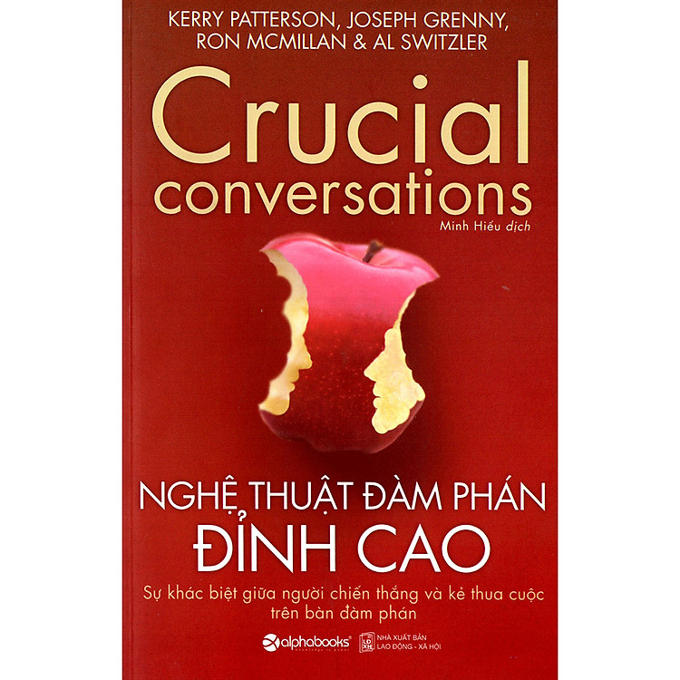 Nghệ Thuật Đàm Phán Đỉnh Cao – Crucial Conversations