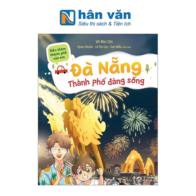 Đến Thăm Thành Phố Của Em – Đà Nẵng-Thành Phố Đáng Sống