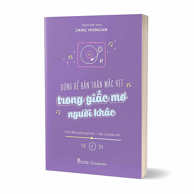 Đừng Để Bản Thân Mắc Kẹt Trong Giấc Mơ Người Khác - Ảnh 3