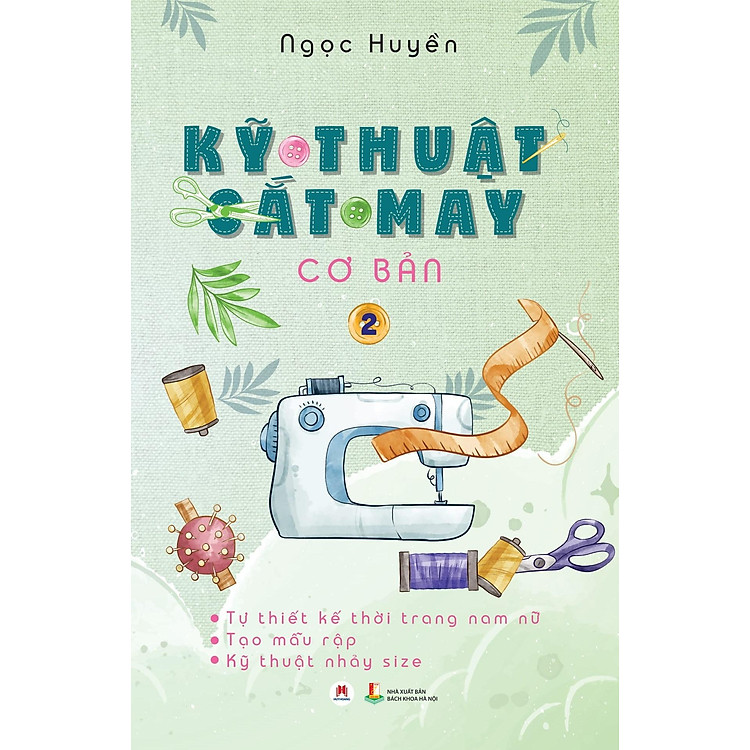 Kỹ Thuật Cắt May Cơ Bản - Tập 2 - Tự Thiết Kế Thời Trang Nam Nữ (Tái Bản 2024) - Ảnh 3
