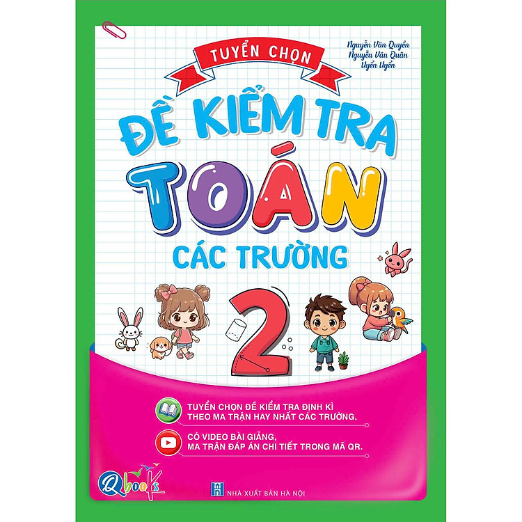 Tuyển Chọn Đề Kiểm Tra Toán Lớp 2 Các Trường - Cả năm ( 1 Cuốn ) - Bản Quyền