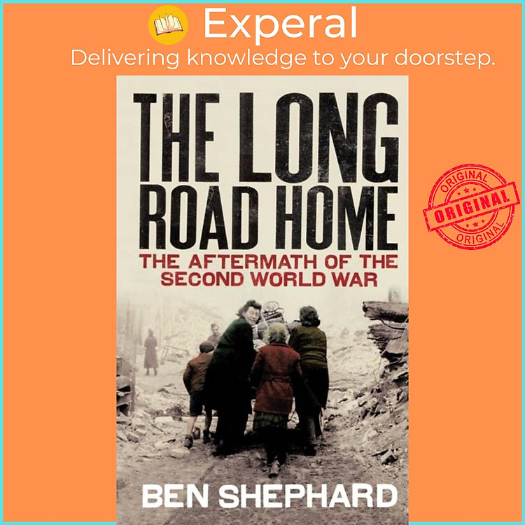 Sách - The Long Road Home - The Aftermath of the Second World War by Ben Shephard (UK edition, paperback)