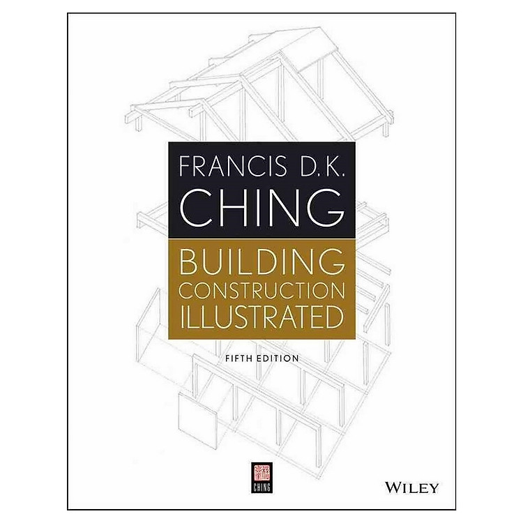 Building Construction Illustrated, Fifth Edition