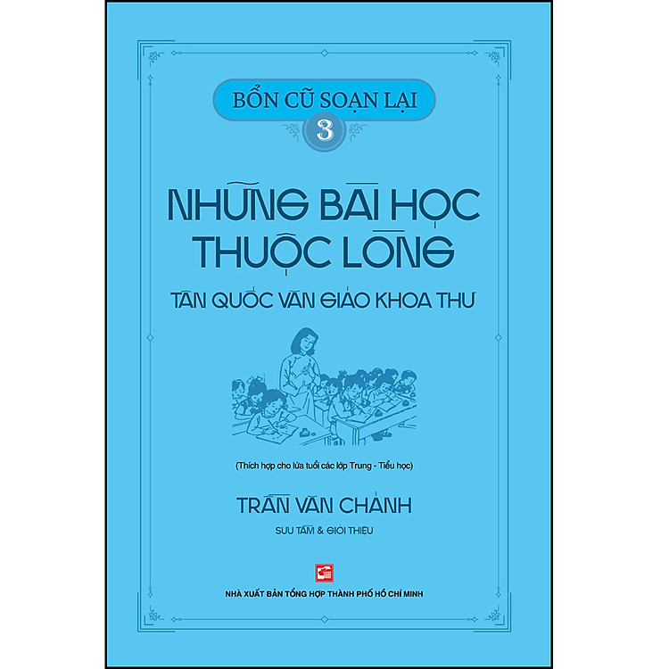 Bổn cũ soạn lại 3 – Những bài học thuộc lòng Tân quốc văn giáo khoa thư