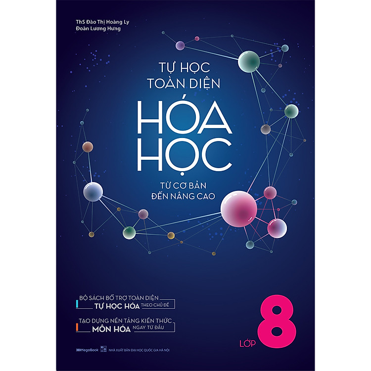 Sách Tự Học Toàn Diện Hóa Học - Từ Cơ Bản Đến Nâng Cao Lớp 8