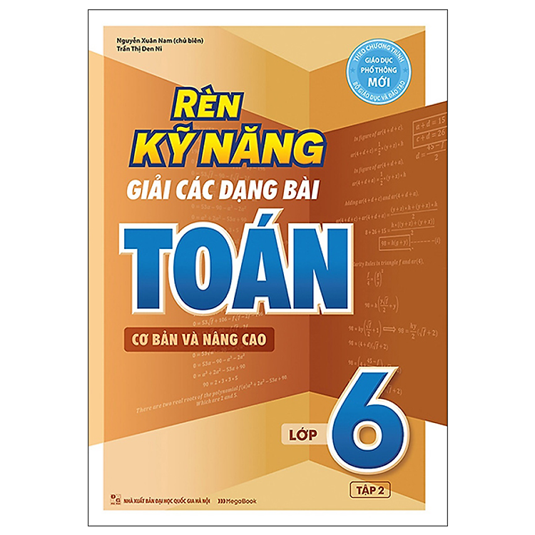 Rèn Kỹ Năng Giải Các Dạng Bài Toán (Cơ Bản Và Nâng Cao) Lớp 6 – Tập 2