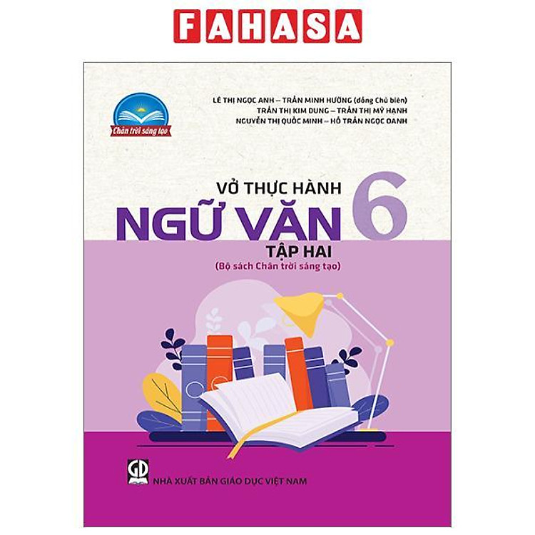 Vở Thực Hành Ngữ Văn 6 – Tập 2 (Chân Trời Sáng Tạo)