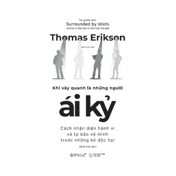 Khi Vây Quanh Là Những Người Ái Kỷ - Cách Nhận Diện Hành Vi Và Tự Bảo Vệ Mình Trước Những Kẻ Độc Hại - Ảnh 3