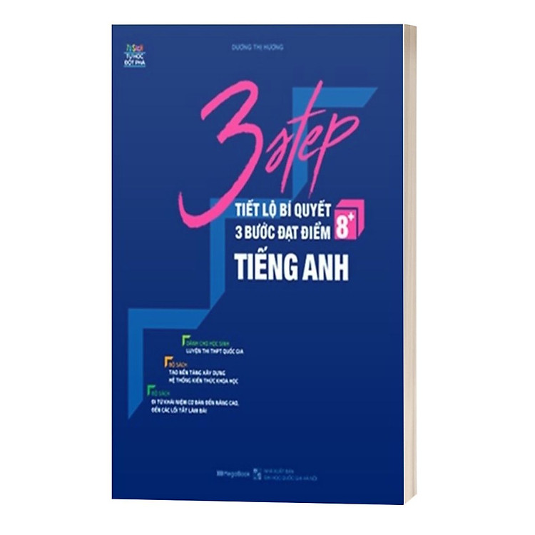 Mua tại Newshop :3 Step - Tiết Lộ Bí Quyết 3 Bước Đạt Điểm 8+ Tiếng Anh
