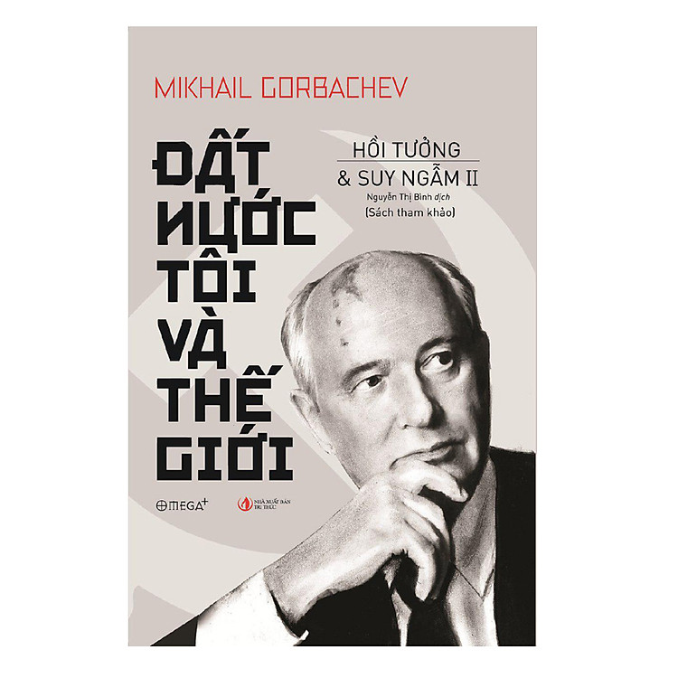 Sách Hồi Tưởng Và Suy Ngẫm II - Đất Nước Tôi Và Thế Giới