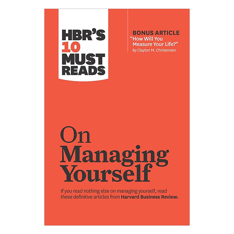 Hbr: 10 Must Reads On Managing Yourself