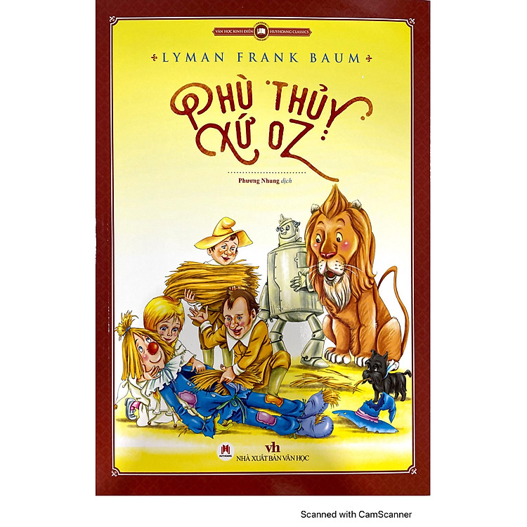 Văn Học Kinh Điển Thế Giới – Phù Thủy Xứ OZ