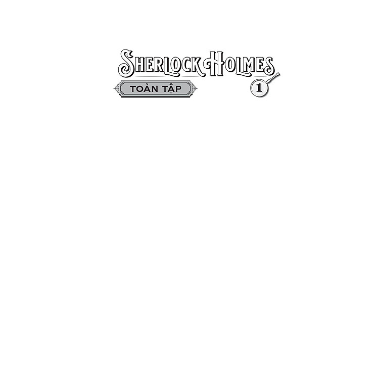 Sherlock Holmes Toàn Tập - Tập 1 - Ảnh 6