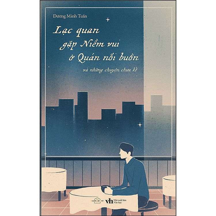 Sách Lạc Quan Gặp Niềm Vui Ở Quán Nỗi Buồn (Tái Bản)