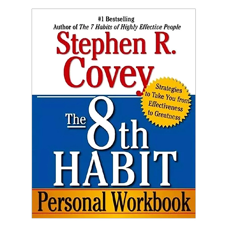 Sách The 8Th Habit Personal Workbook: Strategies To Take You From Effectiveness To Greatness