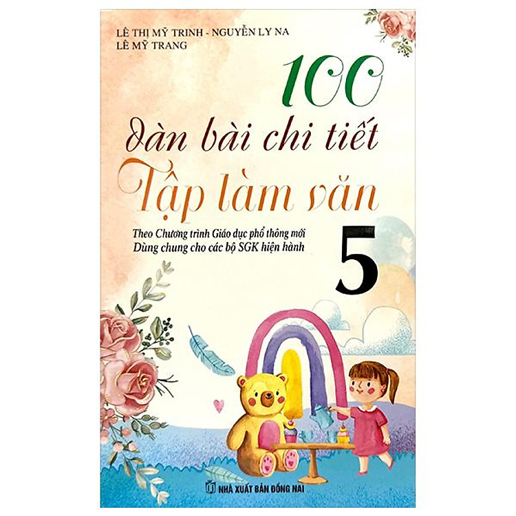100 Dàn Bài Chi Tiết Tập Làm Văn Lớp 5 (Theo Chương Trình GDPT Mới) - Ảnh 2