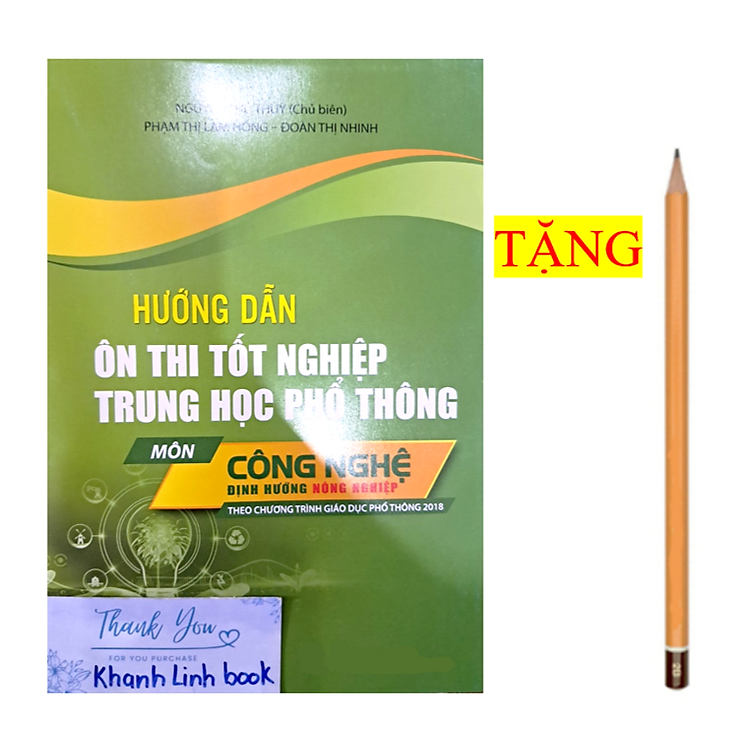 Hướng Dẫn Ôn Thi Tốt Nghiệp Trung Học Phổ Thông Môn Công Nghệ Định Hướng Nông Nghiệp (Theo Chương Trình GDPT 2018)