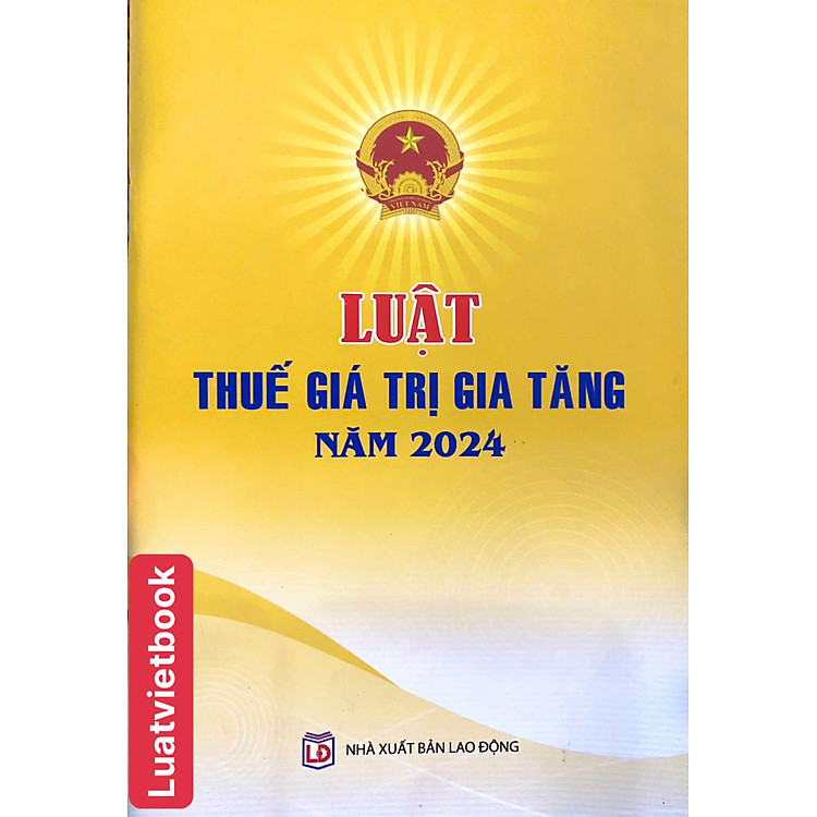 Luật Thuế Giá Trị Gia Tăng Năm 2024