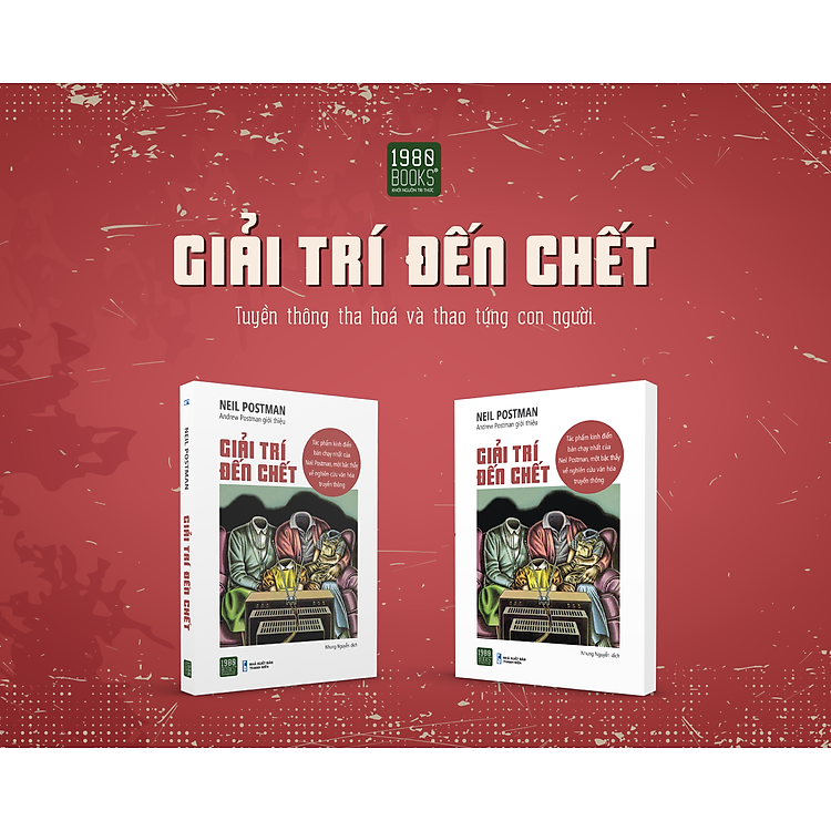 Giải trí đến chết - Neil Postman - Ảnh 2