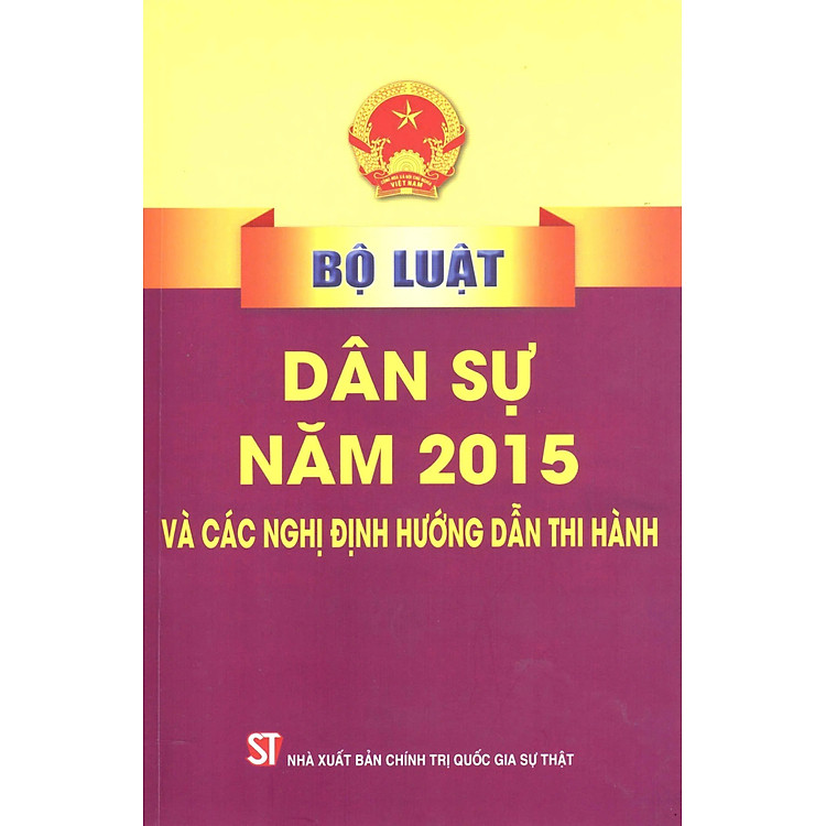 Bộ luật Dân sự năm 2015 và các nghị định hướng dẫn thi hành (bản in 2023)