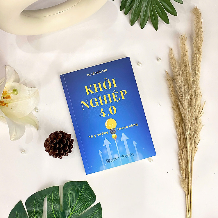 Khởi nghiệp 4.0: Từ ý tưởng đến thành công