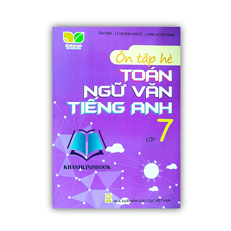 Ôn Tập Hè Toán – Ngữ Văn – Tiếng Anh Lớp 7 (Kết Nối)